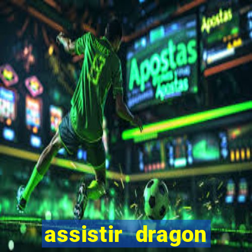 assistir dragon ball super dublado online